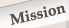 Mission